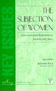 The Subjection of Women: Contemporary Responses to John Stuart Mill