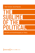 The Sublime of the Political - Narrative and Autoethnography as Theory