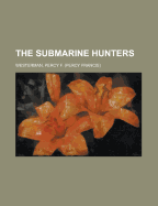 The Submarine Hunters