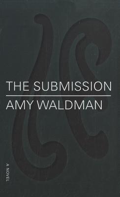 The Submission - Waldman, Amy