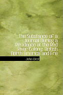 The Substance of a Journal During a Residence at the Red River Colony; British North America: And Frequent Excursions Among the North-West American Indians, In the Years 1820, 1821, 1822, 1823