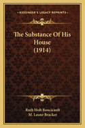 The Substance Of His House (1914)