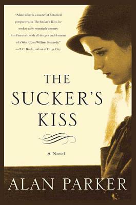 The Sucker's Kiss - Parker, Alan