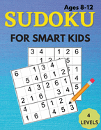 The Sudoku Book For Smart Kids!