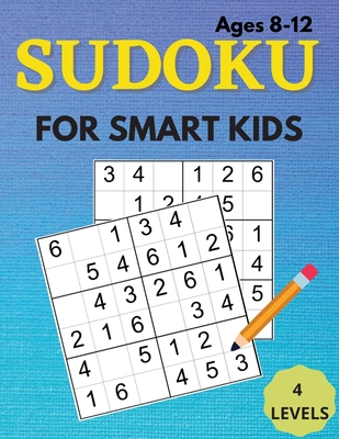 The Sudoku Book For Smart Kids! - D, Strasser