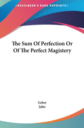 The Sum Of Perfection Or Of The Perfect Magistery
