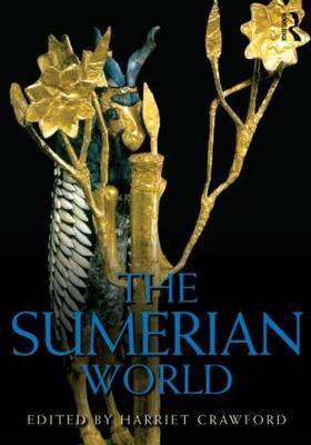 The Sumerian World - Crawford, Harriet (Editor)