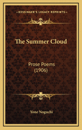 The Summer Cloud: Prose Poems (1906)