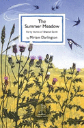 The Summer Meadow: Forty Acres of Shared Earth
