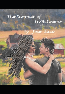 The Summer of In Betweens - Saco, Jose, and Read, Richard