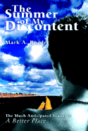 The Summer of My Discontent: A Better Place II