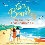 The Summer That Changed Us: The uplifting and escapist read from the Sunday Times bestselling storyteller