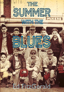 The Summer With The Blues