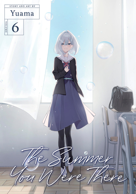 The Summer You Were There Vol. 6 - Yuama