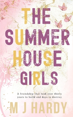 The Summerhouse Girls - Hardy, M J