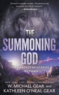 The Summoning God: A Native American Historical Mystery Series - Gear, W Michael, and Gear, Kathleen O'Neal