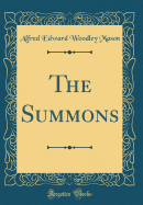 The Summons (Classic Reprint)