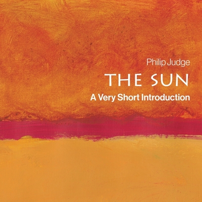 The Sun: A Very Short Introduction - Lawlor, Patrick Girard (Read by), and Judge, Philip