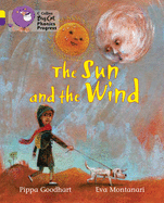 The Sun and the Wind: Band 03 Yellow/Band 08 Purple