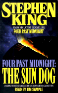 The Sun Dog: Four Past Midnight