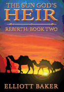 The Sun God's Heir: Rebirth