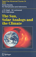The Sun, Solar Analogs and the Climate: Saas-Fee Advanced Course 34