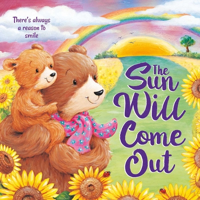 The Sun Will Come Out: Padded Board Book - Igloobooks