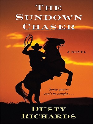 The Sundown Chaser - Richards, Dusty