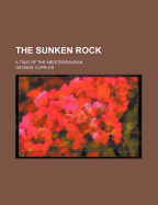 The Sunken Rock: A Tale of the Mediterranean