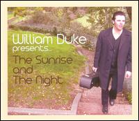 The Sunrise and the Night - William Duke