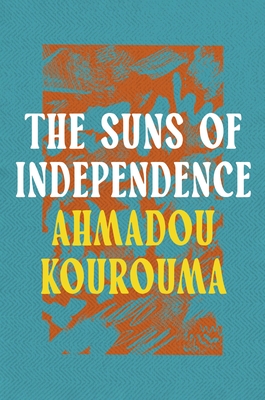 The Suns of Independence - Kourouma, Ahmadou