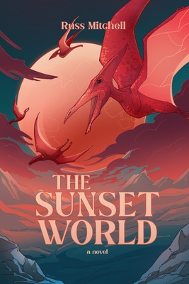 The Sunset World - Mitchell, Russ