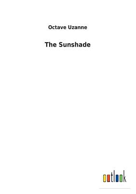 The Sunshade - Uzanne, Octave