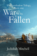 The Sunshadow: War of the Fallen