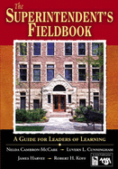 The Superintendent s Fieldbook: A Guide for Leaders of Learning