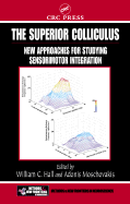 The Superior Colliculus: New Approaches for Studying Sensorimotor Integration