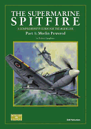 The Supermarine Spitfire: A Comprehensive Guide for the Modeller