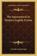 The Supernatural In Modern English Fiction