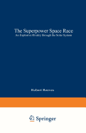 The Superpower Space Race: An Explosive Rivalry Through the Solar System