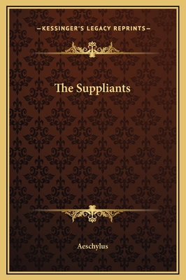 The Suppliants - Aeschylus