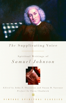 The Supplicating Voice: The Spiritual Writings of Samuel Johnson - Johnson, Samuel