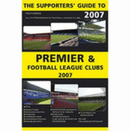 The Supporter's Guide to Premier and Football League Clubs