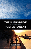 The Supportive Foster Parent: "Be There for Me"