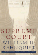 The Supreme Court: A New Edition of the Chief Justice's Classic History