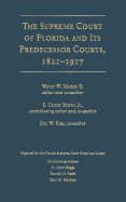 The Supreme Court of Florida and Its Predecessor Courts, 1821-1917