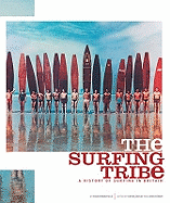 The Surfing Tribe - a History of Surfing in Britain: A History of Surfing in Britain - Mansfield, Roger