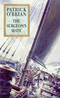 The Surgeon's Mate - O'Brian, Patrick