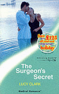 The Surgeon's Secret - Clark, Lucy