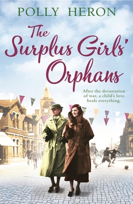 The Surplus Girls' Orphans - Heron, Polly