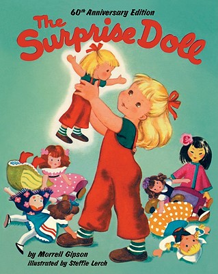 The Surprise Doll 60th Anniversary Edition - Gipson, Morrell